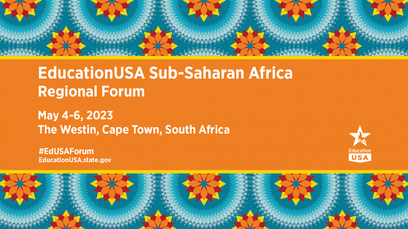 2023 EducationUSA Sub-Saharan Regional Forum
